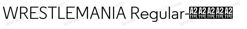 WRESTLEMANIA Regular字体转换